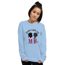 Load image into Gallery viewer, Just Call Us MR. / Long Sleeve Shirt