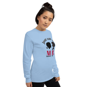 Just Call Us MR. / Long Sleeve Shirt