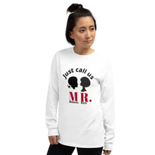 Load image into Gallery viewer, Just Call Us MR. / Long Sleeve Shirt