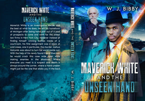 Maverick White And The Unseen Hand